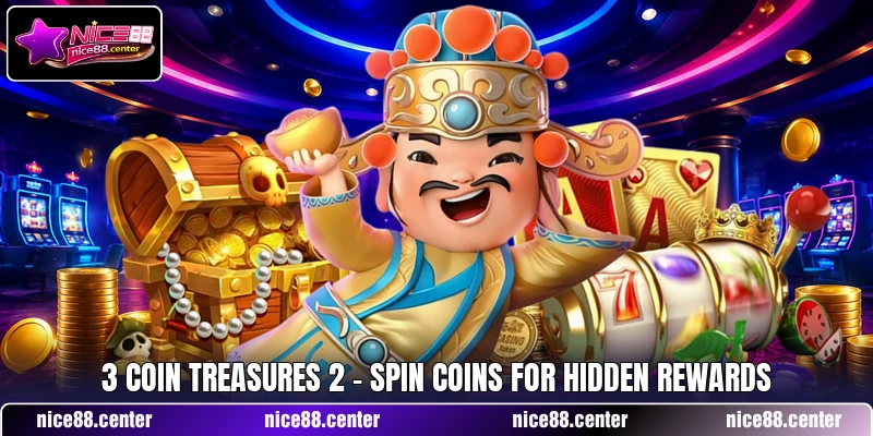 3 Coin Treasures 2 - Spin Coins For Hidden Rewards