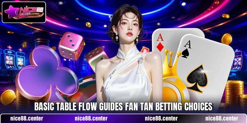 Basic table flow guides Fan Tan betting choices Basic table flow guides Fan Tan betting choices