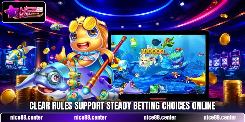 Clear rules support steady betting choices online