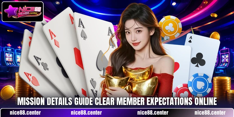 Mission details guide clear member expectations online Mission details guide clear member expectations online