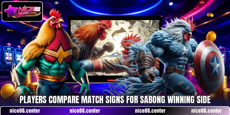 Players compare match signs for Sabong Winning Side