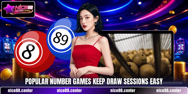 Popular number games keep draw sessions easy