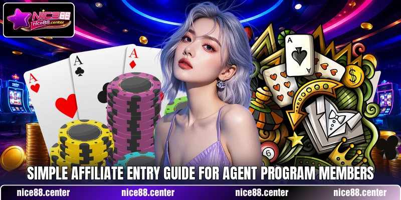 Simple affiliate entry guide for agent program members Simple affiliate entry guide for agent program members