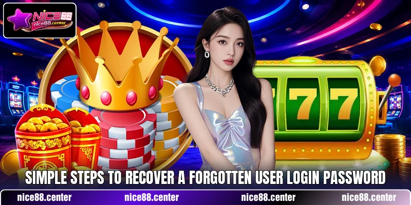 Simple steps to recover a forgotten user login password