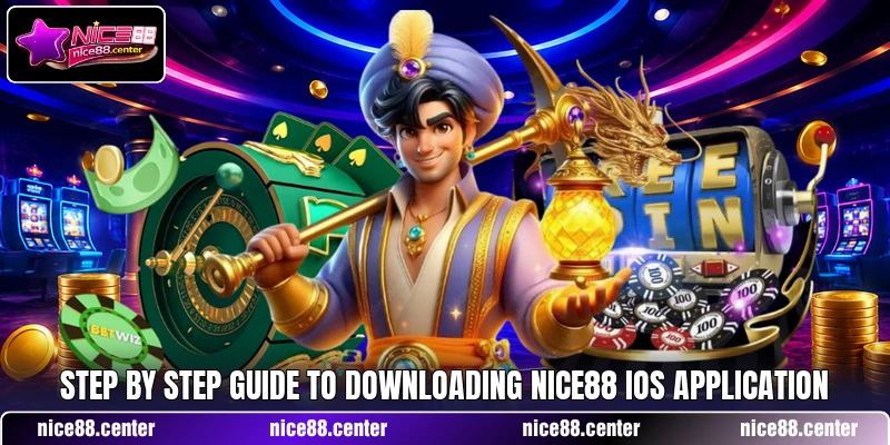 Step by step guide to downloading NICE88 iOS application