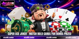 Super Ace Joker - Match Bold Cards For Bonus Prizes